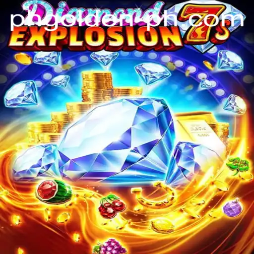 Discover the Thrills of DiamondExplosion7s and PH GOLDEN